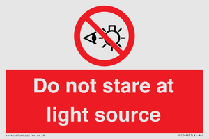 Do not stare at light source